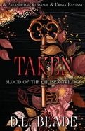 Taken: An Adult Vampire and Witch Romance & Urban Fantasy