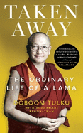 Taken Away: The Ordinary Life of a Lama