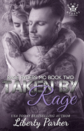 Taken by Rage: Rage Ryders MC