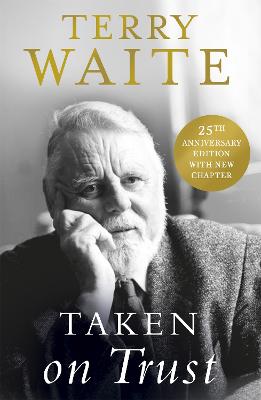 Taken on Trust: 25th Anniversary Edition - Waite, Terry