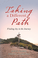 Taking a Different Path: Finding Joy in the Journey