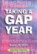 Taking a Gap Year - Griffith, Susan