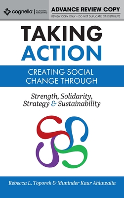 Taking Action: Creating Social Change through Strength, Solidarity, Strategy, and Sustainability - Toporek, Rebecca, and Ahluwalia, Muninder Kaur