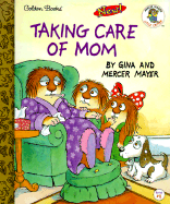 Taking Care of Mom