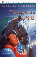 Taking Care of Yoki - Campbell, Barbara