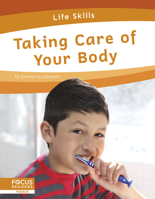 Taking Care of Your Body - Huddleston, Emma