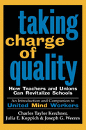 Taking Charge of Quality: How Teachers and Unions Can Revitalize Schools