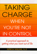 Taking Charge When You're Not in Control