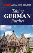 Taking German Further - Hugo's Language Books