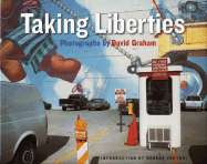 Taking Liberties - Graham, David (Photographer), and Venturi, Robert (Introduction by)