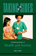 Taking Sides: Clashing Views in Health and Society, 9e