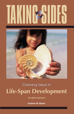 Taking Sides: Clashing Views in Life-Span Development - Guest, Andrew