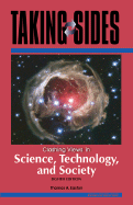 Taking Sides: Clashing Views in Science, Technology, and Society