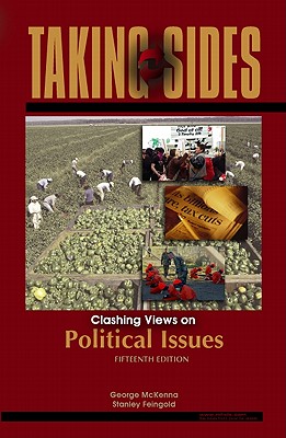 Taking Sides: Clashing Views on Political Issues - McKenna, George (Editor), and Feingold, Stanley (Editor)