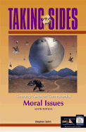Taking Sides Moral Issues: Clashing Views on Controversial Moral Issues - Satris, Stephen (Editor)
