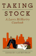 Taking Stock: A Larry McMurtry Casebook