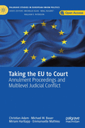 Taking the EU to Court: Annulment Proceedings and Multilevel Judicial Conflict