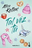 Tal Vez T / Maybe You: Serie T 2