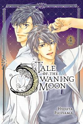 Tale of the Waning Moon, Vol. 4 - Fujiyama, Hyouta (Creator), and Blackman, Abigail, and Kimura, Shinichi (Translated by)