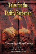 Tales for the Thrifty Barbarian: An Anthology of High Fantasy