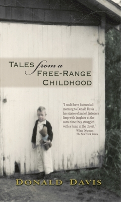 Tales from a Free-Range Childhood - Davis, Donald