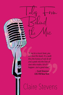 Tales From Behind the Mic