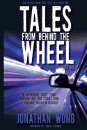 Tales from Behind the Wheel: Year One: 55 Outrageous, Crazy, Funny, Mundane, and True Stories from a Rideshare Driver in Paradise