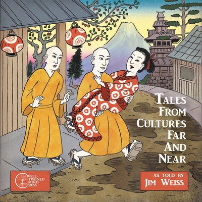 Tales from Cultures Far and Near - Weiss, Jim