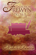 Tales from Frewyn: Volumes 1 and 2