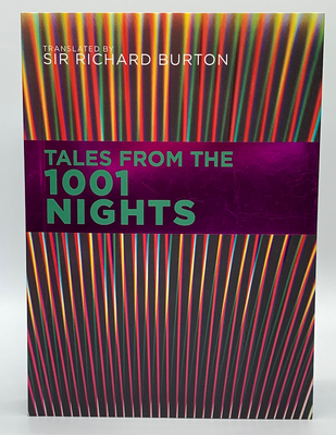 Tales from the 1001 Nights - Burton, Richard Francis, Sir (Translated by), and Books, Graphic Arts (Contributions by)