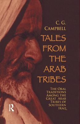 Tales from the Arab Tribes - Campbell, Charles G.