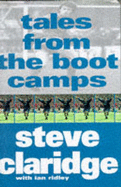 Tales from the Boot Camps - Claridge, Steve, and Ridley, Ian