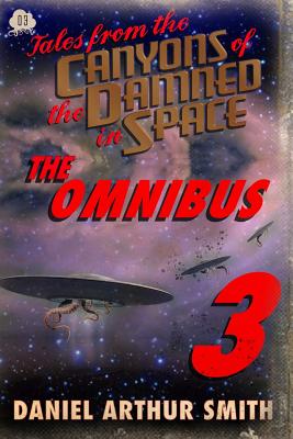 Tales from the Canyons of the Damned: Omnibus No. 3: Color Edition - Cawdron, Peter, and Peralta, Samuel, and Beauchamp, Nathan M