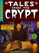 Tales from the Crypt: The Official Archives Including the Complete History of DC Comics and the Hit Television Series