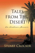 Tales from the Desert: An Arabian memoir