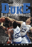 Tales from the Duke Blue Devils Hardwood