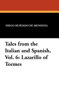 Tales from the Italian and Spanish, Vol. 6: Lazarillo of Tormes