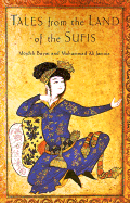 Tales from the Land of the Sufis - Bayat, Mojdeh, and Jamnia, Mohammad Ali