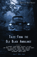 Tales From the Old Black Ambulance