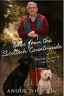 Tales from the Scottish Countryside: New Walks with the Man with Two Dogs