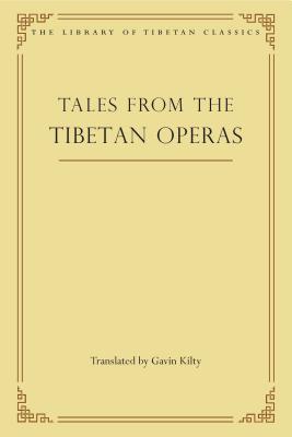 Tales from the Tibetan Operas - Kilty, Gavin