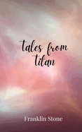 Tales from Titan