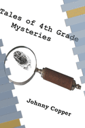 Tales of 4th Grade Mysteries