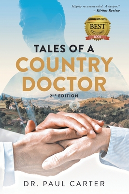Tales of A Country Doctor - Webb, Marcus (Editor), and Carter, Paul