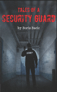 Tales of a Security Guard