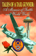 Tales of a Tail Gunner: A Memoir of Seattle and World War II - Picardo, Eddie