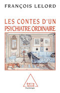 Tales of an Ordinary Psychiatrist / Les Contes d'un psychiatre ordinaire