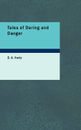 Tales of Daring and Danger