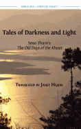 Tales of Darkness and Light: Soso Tham's The Old Days of the Khasis