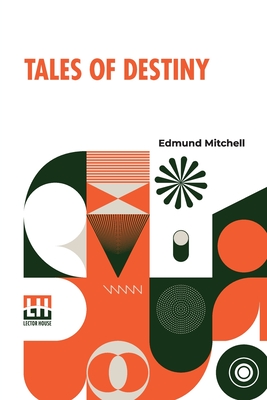 Tales Of Destiny - Mitchell, Edmund